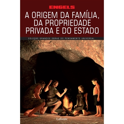 A Origem Da Familia Da Propriedade Privada E Do Estado Friedrich