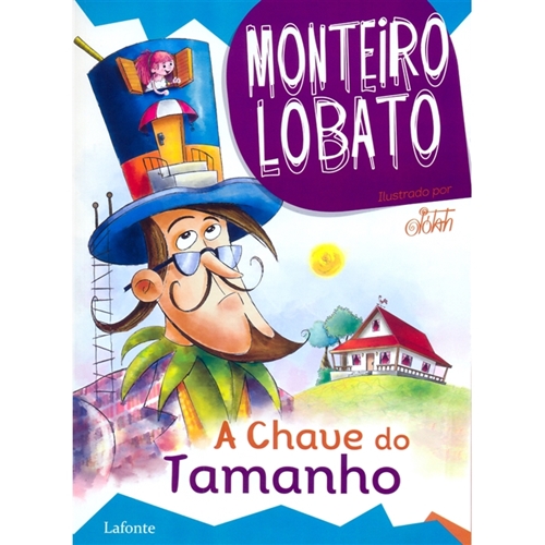 A Chave do Tamanho Monteiro Lobato P9788581863467 A Chave do Tamanho Monteiro Lobato A Chave do Tamanho Monteiro Lobato P9788581863467 A Chave do Tamanho Monteiro Lobato