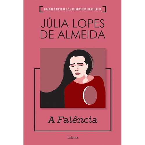 A Falência - Julia Lopes de Almeida P-9786558700555 - A Falência ...