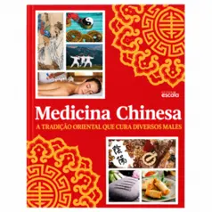 Medicina Chinesa - A Tradição Oriental que Cura Diversos Males
