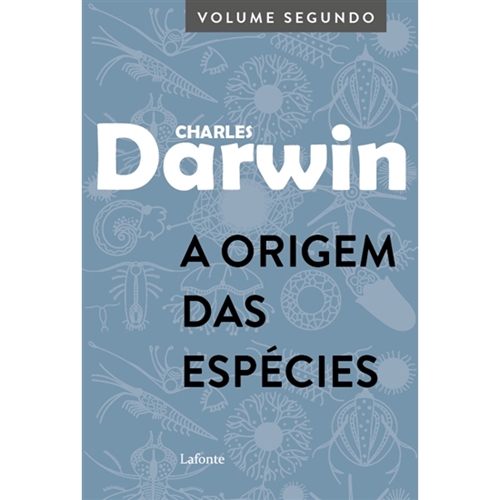 A Origem Das Espécies - Charles Darwin - Volume II P-9786558700609 - A ...