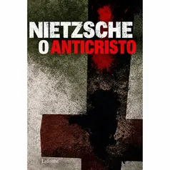 O Anticristo - Nietzsche