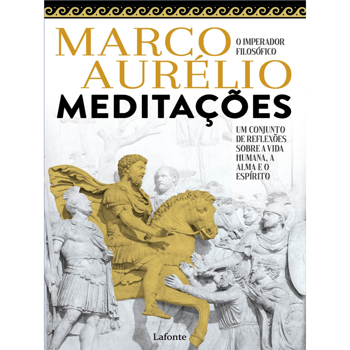 Meditações - Marco Aurélio - Meditações - Marco Aurélio - Lafonte