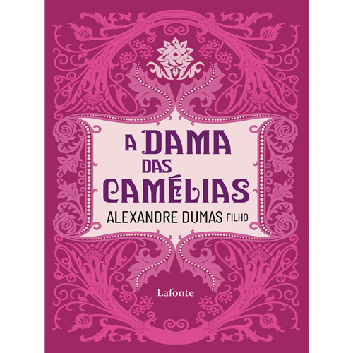 A Dama das Camélias”, Alexandre Dumas Filho - A Outra Menina Bennet