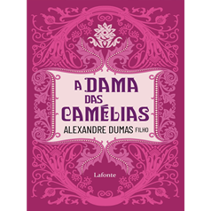 A Dama das Camélias - Essenciais da Literatura
