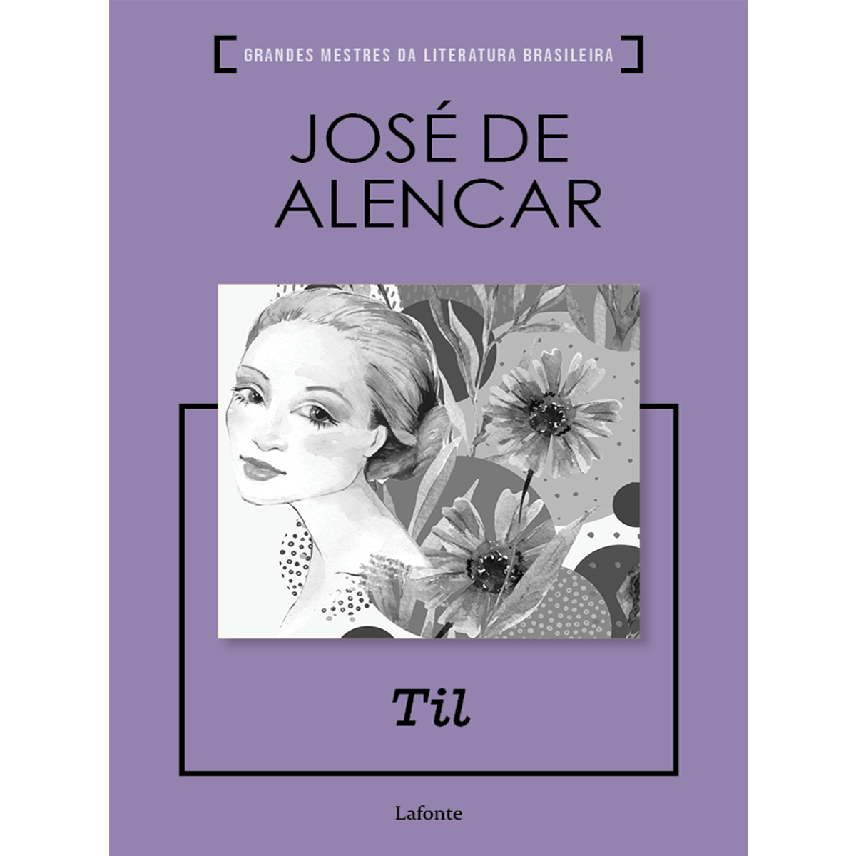 Til - José de Alencar - GMLB - Til - José de Alencar - Lafonte