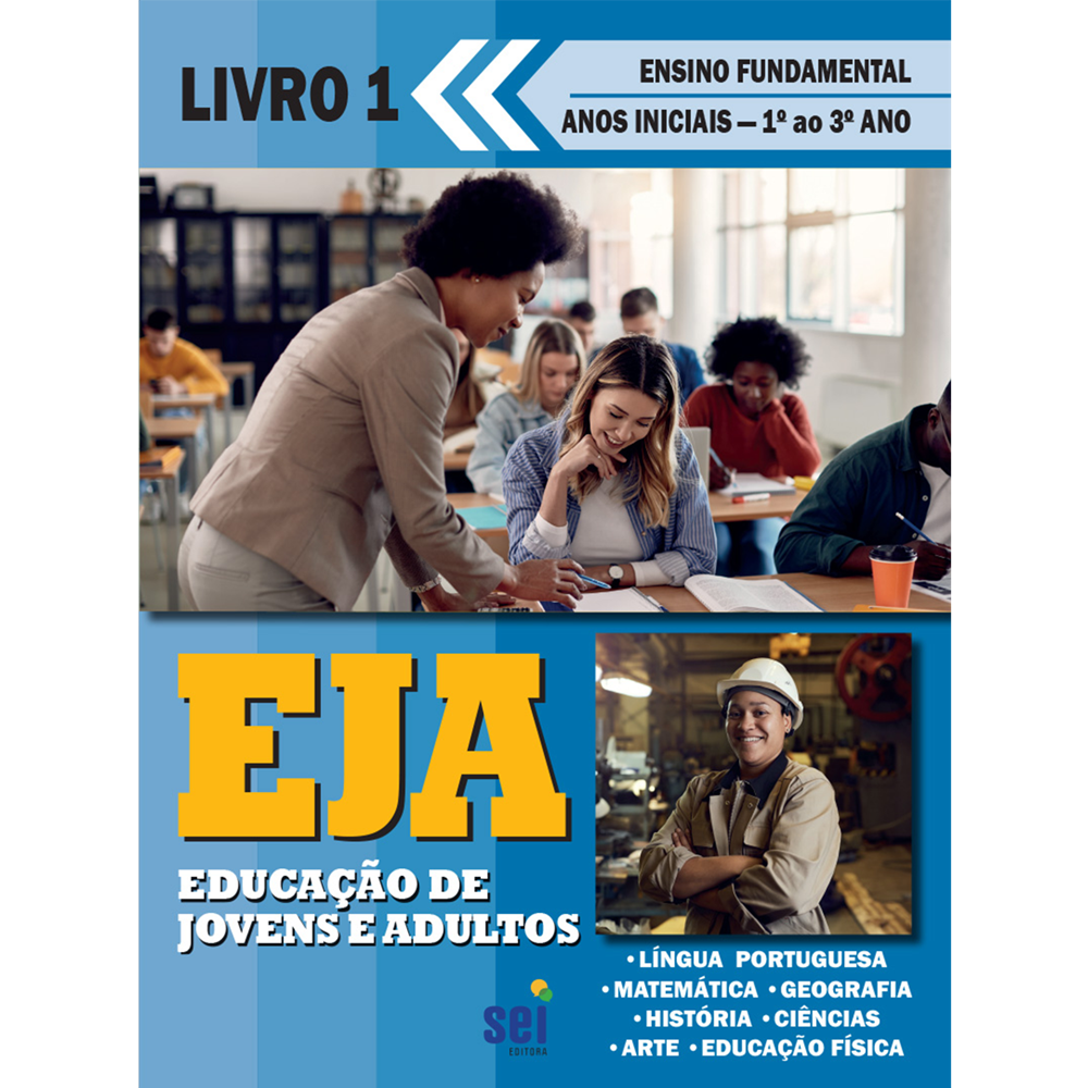EJA - Educação de Jovens Adultos: Vol.1 - Aluno - EJA - Educação de