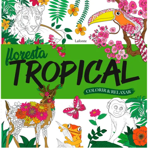 Floresta Tropical - Colorir & Relaxar