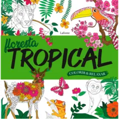 Floresta Tropical - Colorir & Relaxar