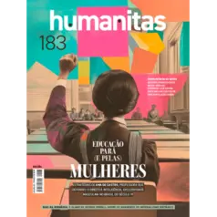 Revista Humanitas Edição 183 - Educação Para (e Pelas) Mulheres