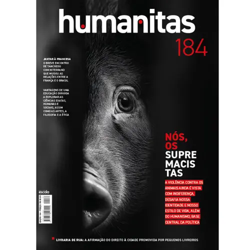 Revista Humanitas Edição 184 - Nós, Os Supremacistas
