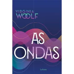 As Ondas - por. Virginia Woolf