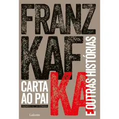 Carta Ao Pai e Outras Histórias - Franz Kafka