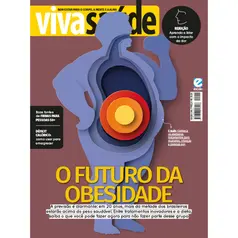 Revista Viva Saúde Edição 255 - O Futuro da Obesidade