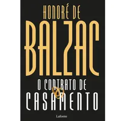 O Contrato de Casamento - Honoré de Balzac