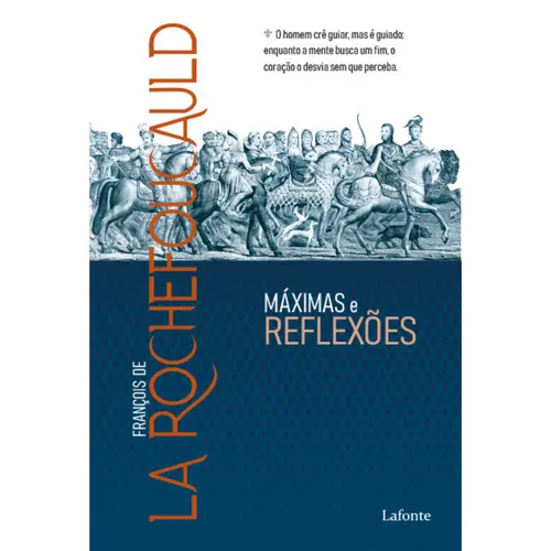 Máximas e Reflexões - François de La Rochefoucauld