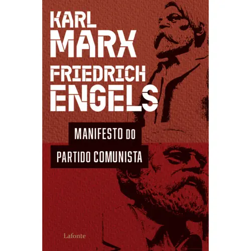 Manifesto do Partido Comunista - Karl Marx | Friedrich Engels.