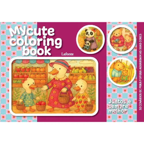Juntos é Sempre Melhor - Capa Dura Espiral - My Cute Coloring Book