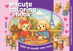 Volta Ao Mundo Com Você - Capa Dura Espiral - My Cute Coloring Book