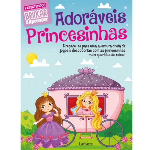 Adoráveis Princesinhas - Brincar & Aprender