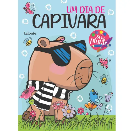 Um Dia de Capivara - Só de Pintar