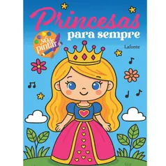 Princesas Para Sempre - Só de Pintar