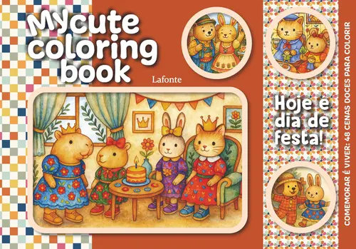 Hoje é Dia de Festa! - Capa Dura Espiral - My Cute Coloring Book