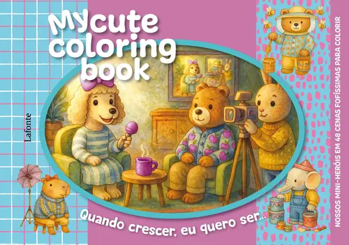 Quando Crescer, Eu Quero Ser... - Capa Dura Espiral - My Cute Coloring Book