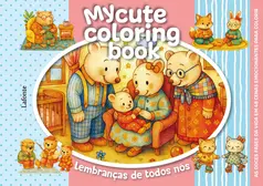 Lembranças de Todos Nós - Capa Dura Espiral - My Cute Coloring Book