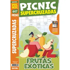 Supercruzadas Médio: Frutas Exóticas- Pic Nic Ed. 447