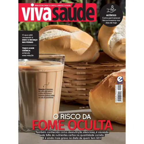 Revista Viva Saúde Edição 259 - O Risco da FOME OCULTA