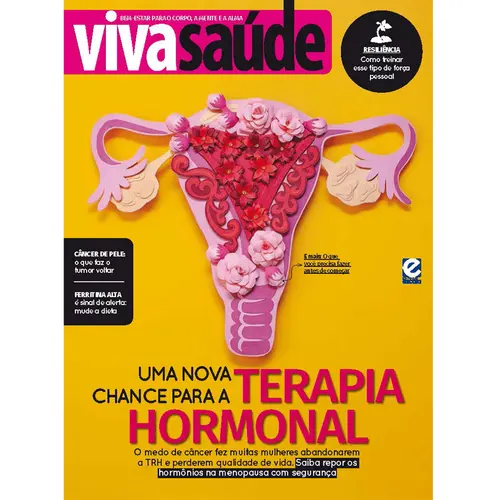 Revista Viva Sáude Edição 260 - Uma Nova Chance para a TERAPIA HORMONAL