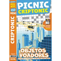 Pic Nic - Criptonic Médio: Objetos Voadores - Ed.450