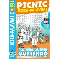 Pic Nic Risca-Palavras Fácil: Foi sem Querer Querendo - Ed.452
