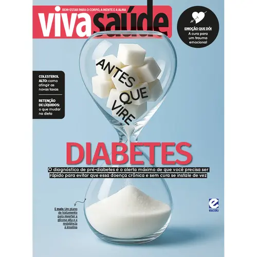 Revista Viva Saúde Edição 261 - Antes que vire DIABETES