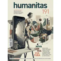 Revista Humanitas Edição 191 - A Nova Contra Cultura