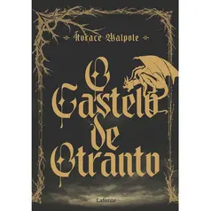 O Castelo de Otranto - Horace Walpole
