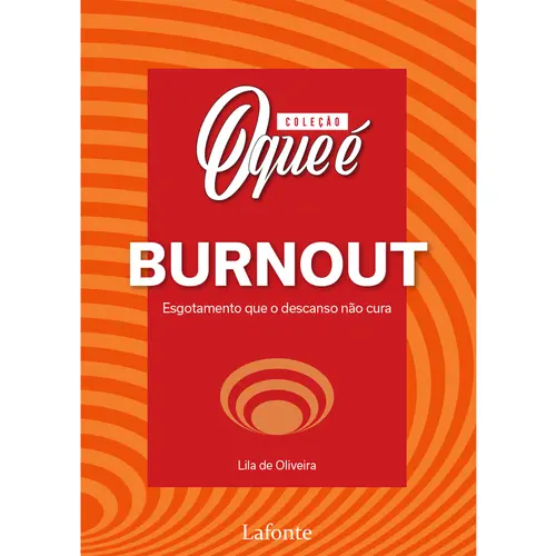 Coleção O Que é Burnout