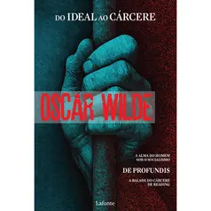 Do Ideal ao Cárcere - Oscar Wilde