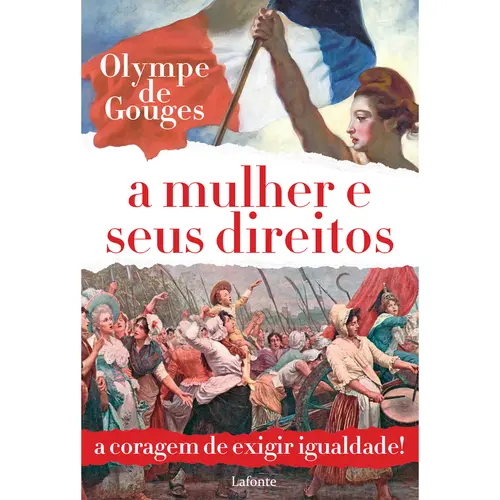 A Mulher e Seus Direitos - Olympe de Gouges
