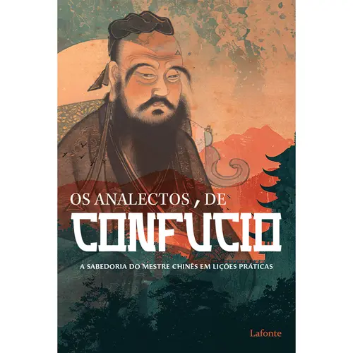 Os Analectos de Confúcios - Confúcios