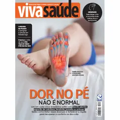 Revista Viva Saúde Edição 264 - Dor no Pé Não é Normal
