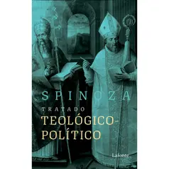 Tratado Teológico - Político - Baruch Spinoza