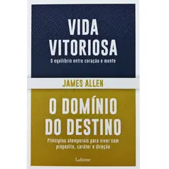 Vida Vitoriosa / O Domínio do Destino - James Allen