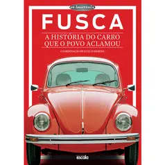 Fusca - A História do Carro Que o Povo Aclamou - Luiz Guerrero