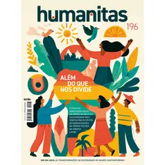Revista Humanitas Edição 196 - Além do Que Nos Divide