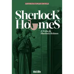 A Volta de Sherlock Holmes - Arthur Conan Doyle