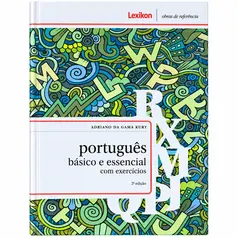 Português Básico e Essencial com Exercícios - 2ª Edição – Lexikon