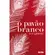 O Pavão Branco - D. H. Lawrence